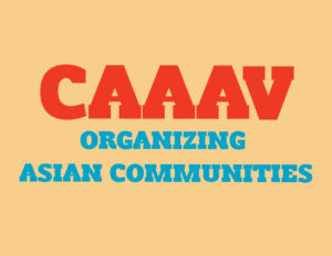 Read more about the article CAAAV Condemns Atlanta Shootings and Anti-Asian Violence